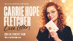 Carrie Hope Fletcher: Love Letters at Symphony Hall in Birmingham