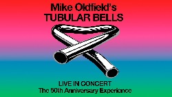 Mike Oldfield's Tubular Bells: The 50th Anniversary Tour at The Alexandra in Birmingham