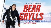 Bear Grylls - The Never Give Up Tour at Symphony Hall