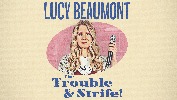 Lucy Beaumont - The Trouble and Strife at The Alexandra